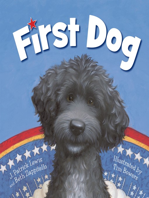 J. Patrick Lewis创作的First Dog作品的详细信息 - 可供借阅
